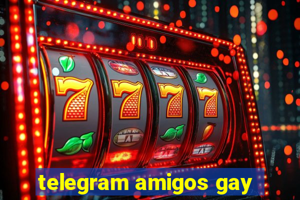 telegram amigos gay